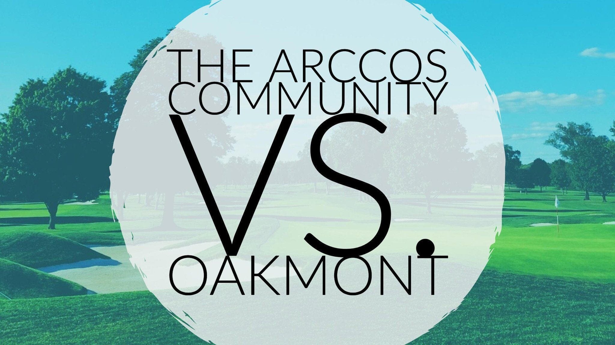 U.S. Open 2016: The Arccos Community vs. Oakmont