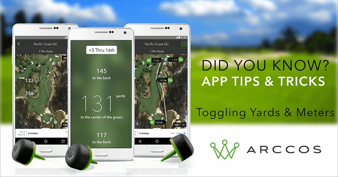 Arccos App Update: Now supporting meters