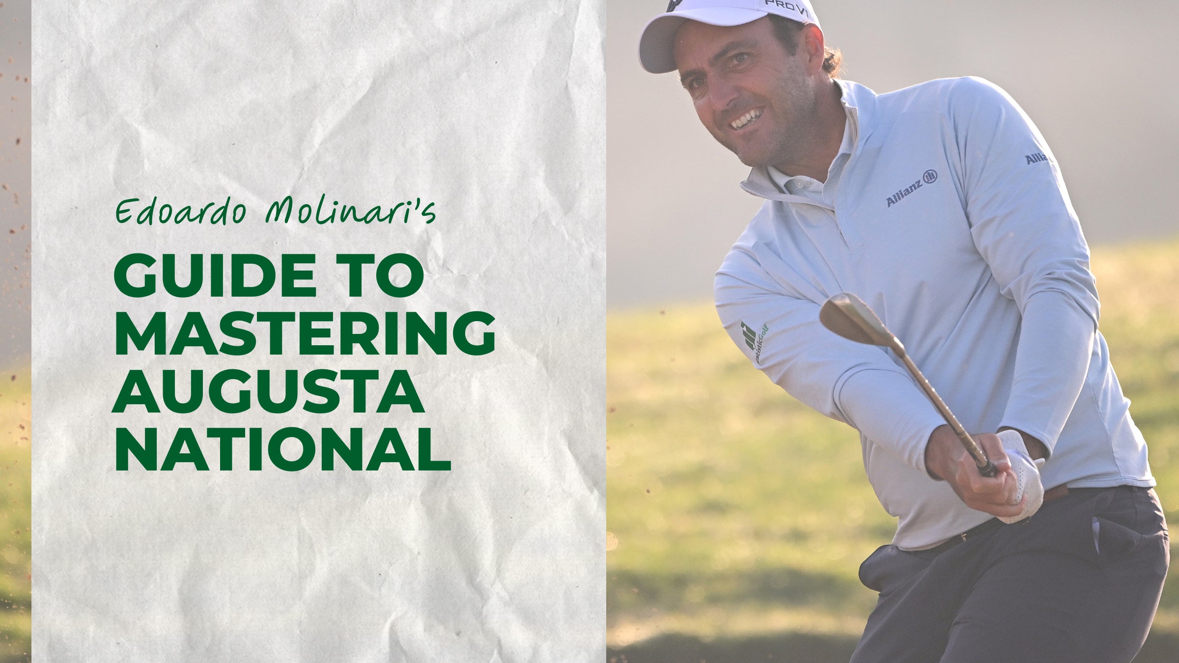Edoardo Molinari’s Guide to Mastering the Masters