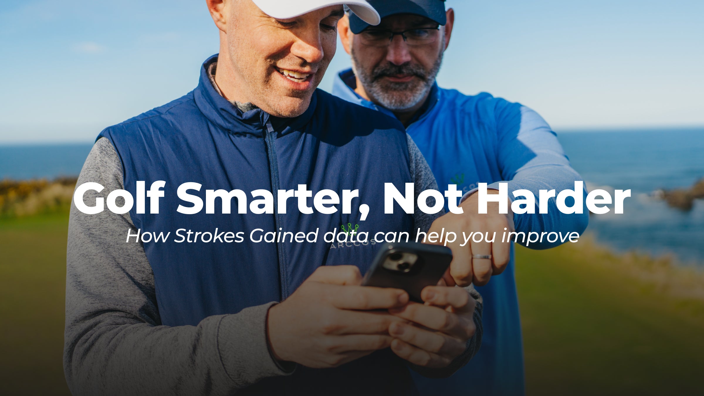 Golf Smarter, Not Harder. And Improve Faster.