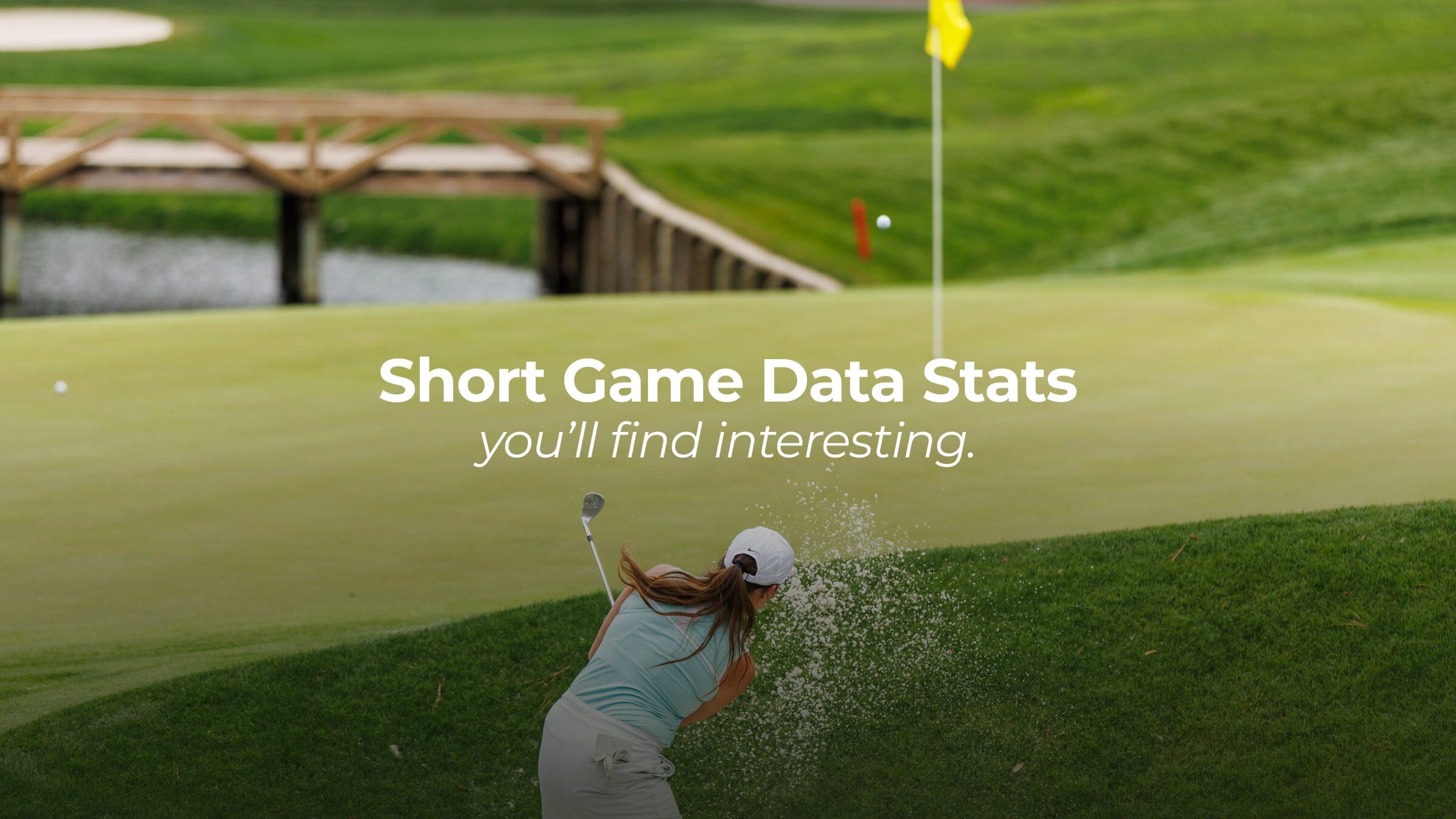 Short Game Data Stats: You'll Find Interesting